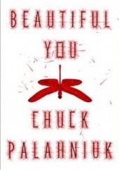 Okładka książki Beautiful You Chuck Palahniuk