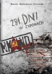 Okładka książki 281 dni w szponach NKWD Danuta Szyksznian