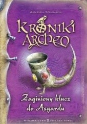 Okładka książki Zaginiony klucz do Asgardu Agnieszka Stelmaszyk