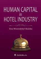 Okładka książki Human Capital in Hotel Industry Ewa Wszendybył-Skulska