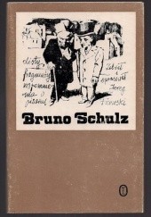 Bruno Schulz Listy, fragmenty, wspomnienia o pisarzu