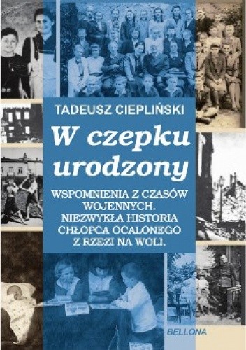 Okładka książki W czepku urodzony Tadeusz Ciepliński
