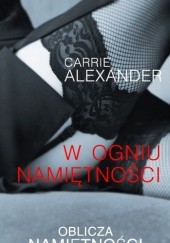 Okładka książki W ogniu namiętności Carrie Alexander