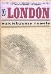 Okładka książki Najciekawsze nowele Jack London