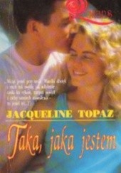 Okładka książki Taka, jaka jestem Jacqueline Topaz