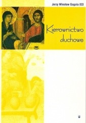 Okładka książki Kierownictwo duchowe Jerzy Wiesław Gogola OCD