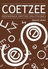 Okładka książki Coetzee. Przewodnik Krytyki Politycznej Sławomir Masłoń