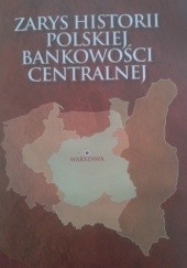 Zarys historii polskiej bankowości centralnej