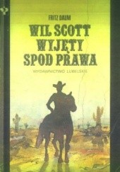 Okładka książki Wil Scott wyjęty spod prawa Fritz Daum