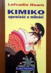 Okładka książki Kimiko: Opowieść o miłości Lafcadio Hearn