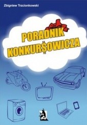 Okładka książki Poradnik Konkursowicza Zbigniew Trzcionkowski
