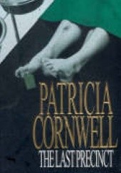 Okładka książki The Last Precinct Patricia Cornwell