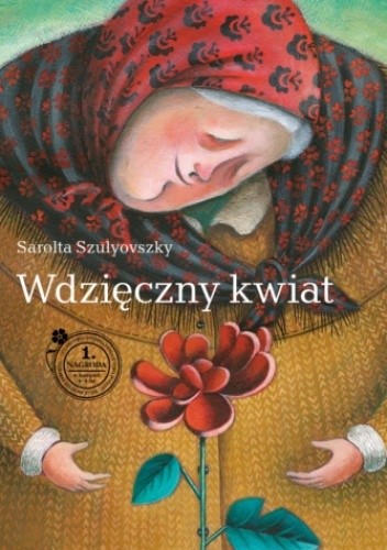Okładka książki Wdzięczny kwiat Sarolta Szulyovszky