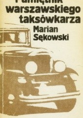 Okładka książki Pamiętnik warszawskiego taksówkarza Marian Sękowski