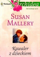 Okładka książki Kawaler z dzieckiem Susan Mallery