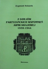 Okładka książki Z dziejów partyzanckich wspomnień Armii Krajowej 1939-1944 Zygmunt Książek