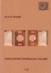 Okładka książki Podstawowe informacje o islamie Agata Marek
