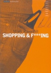 Okładka książki Shopping & F***ing Mark Ravenhill