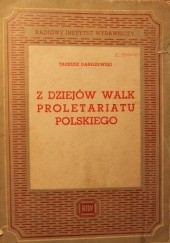 Okładka książki Z dziejów walk proletariatu polskiego Tadeusz Daniszewski