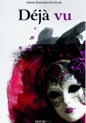 Okładka książki Déjà vu Jolanta Kosowska