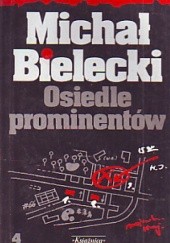 Okładka książki Osiedle prominentów Michał Bielecki