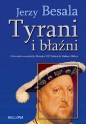 Okładka książki Tyrani i błaźni Jerzy Besala