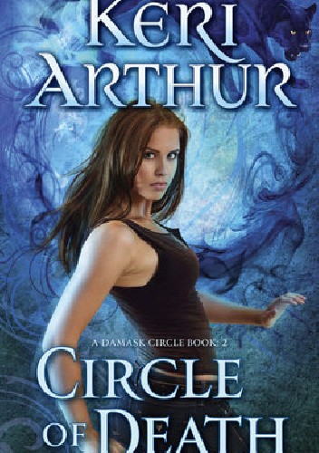 Okładka książki Circle of Death Keri Arthur