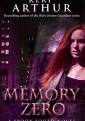 Okładka książki Memory Zero Keri Arthur