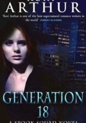 Okładka książki Generation 18 Keri Arthur