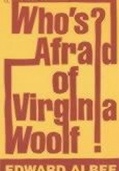 Okładka książki Who's Afraid of Virginia Woolf? Edward Albee