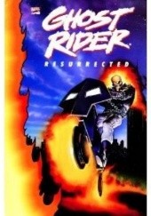 Okładka książki Ghost Rider: Resurrected Howard Mackie