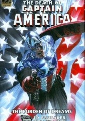 Okładka książki Captain America: The Death of Captain America, Vol. 2 - The Burden of Dreams Ed Brubaker