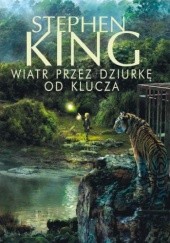 Okładka książki Wiatr przez dziurkę od klucza Stephen King