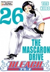 Bleach 26. The Mascaron Drive