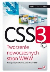 Okładka książki CSS3. Tworzenie nowoczesnych stron WWW Łukasz Pasternak