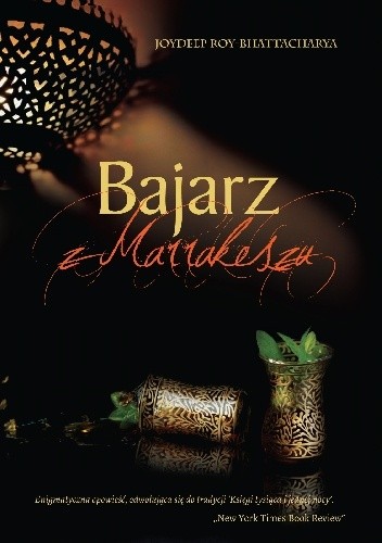 Okładka książki Bajarz z Marrakeszu Joydeep Roy-Bhattacharya