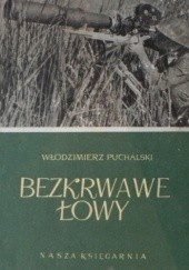 Okładka książki Bezkrwawe łowy Włodzimierz Puchalski