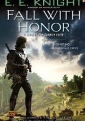 Okładka książki Fall With Honor E.E. Knight