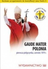 Okładka książki Gaude Mater Polonia Jan Paweł II (papież)