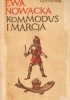 Okładka książki Kommodus i Marcja Ewa Nowacka