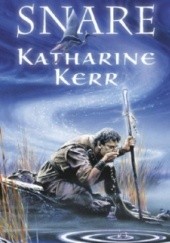 Okładka książki Snare Katharine Kerr