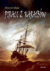 Okładka książki Piraci z Karaibów Henryk Mąka