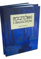 Okładka książki Pocztówki z Białegostoku Joanna Karpowicz