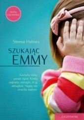 Okładka książki Szukając Emmy Steena Holmes