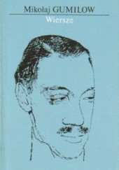 Okładka książki Wiersze Nikołaj Gumilow
