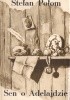 Okładka książki Sen o Adelajdzie Stefan Połom