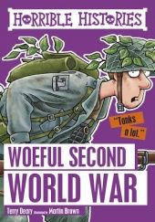 Okładka książki Woeful Second World War Martin Brown, Terry Deary