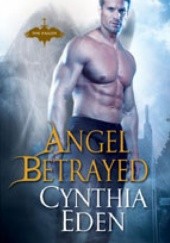 Okładka książki Angel Betrayed Cynthia Eden