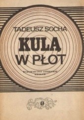 Okładka książki Kulą w płot Tadeusz Socha