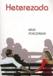 Okładka książki Heterezada Maja Porczyńska